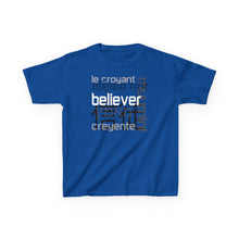 Load image into Gallery viewer, Many Ways To Say Believer : Kids Tee