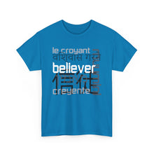 Load image into Gallery viewer, Many Ways To Say Believer : Heavy Cotton Tee