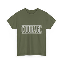 Load image into Gallery viewer, Courage : Heavy Cotton Tee : White Letters
