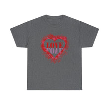 Load image into Gallery viewer, LOVE: Heavy Cotton Tee