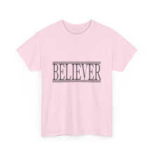 Load image into Gallery viewer, Believer : Heavy Cotton Tee : Black Letters