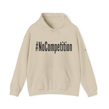 Load image into Gallery viewer, #NoCompetition : Heavy Blend™ Hooded Sweatshirt : Light