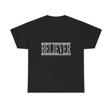 Load image into Gallery viewer, Believer : Heavy Cotton Tee : White Letters