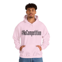 Load image into Gallery viewer, #NoCompetition : Heavy Blend™ Hooded Sweatshirt : Light