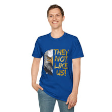 Load image into Gallery viewer, They Not Like Us! T-Shirt (Adult Size)