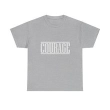 Load image into Gallery viewer, Courage : Heavy Cotton Tee : White Letters
