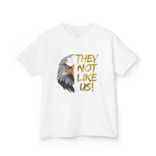Load image into Gallery viewer, They Not Like Us! T-Shirt (Youth Size)
