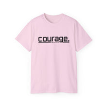 Load image into Gallery viewer, Bold Courage : Heavy Cotton Tee : Black Letters
