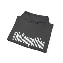 Load image into Gallery viewer, #NoCompetition : Heavy Blend™ Hooded Sweatshirt : Dark
