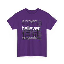 Load image into Gallery viewer, Many Ways To Say Believer : Heavy Cotton Tee
