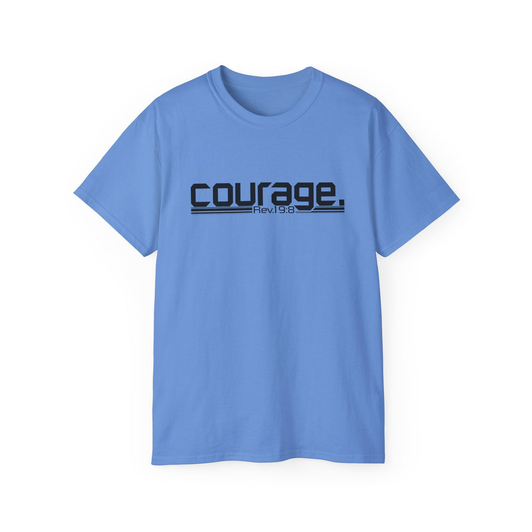 Bold Courage : Heavy Cotton Tee : Black Letters