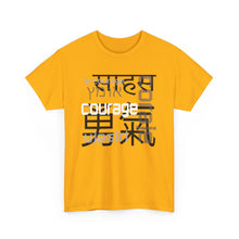 Load image into Gallery viewer, Many Ways To Say Courage : Heavy Cotton Tee
