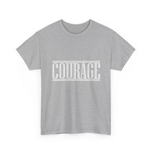 Load image into Gallery viewer, Courage : Heavy Cotton Tee : White Letters
