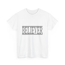 Load image into Gallery viewer, Believer : Heavy Cotton Tee : Black Letters
