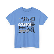 Load image into Gallery viewer, Many Ways To Say Courage : Heavy Cotton Tee
