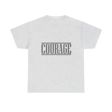 Load image into Gallery viewer, Courage : Heavy Cotton Tee : Black Letters
