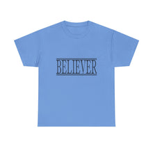 Load image into Gallery viewer, Believer : Heavy Cotton Tee : Black Letters
