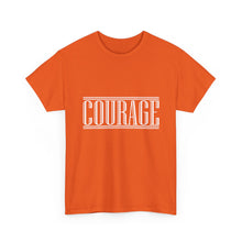 Load image into Gallery viewer, Courage : Heavy Cotton Tee : White Letters
