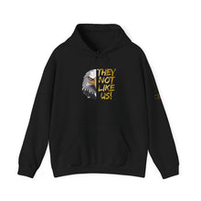 Load image into Gallery viewer, They Not Like Us! Hoodie (Image On Front) (Adult Size)
