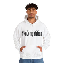 Load image into Gallery viewer, #NoCompetition : Heavy Blend™ Hooded Sweatshirt : Light
