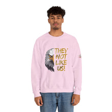 Load image into Gallery viewer, They Not Like Us! Crewneck Sweatshirt (Adult Size)
