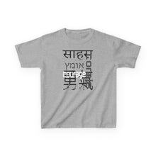 Load image into Gallery viewer, Many Ways To Say Courage : Kids Tee
