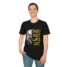 Load image into Gallery viewer, They Not Like Us! T-Shirt (Adult Size)
