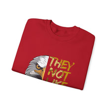 Load image into Gallery viewer, They Not Like Us! Crewneck Sweatshirt (Adult Size)
