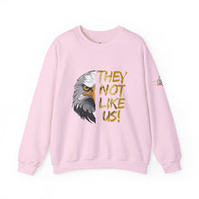 Load image into Gallery viewer, They Not Like Us! Crewneck Sweatshirt (Adult Size)
