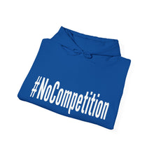 Load image into Gallery viewer, #NoCompetition : Heavy Blend™ Hooded Sweatshirt : Dark
