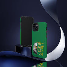 Load image into Gallery viewer, They Not Like Us! iPhone Case
