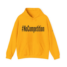 Load image into Gallery viewer, #NoCompetition : Heavy Blend™ Hooded Sweatshirt : Light
