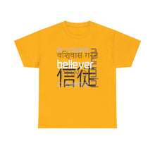 Load image into Gallery viewer, Many Ways To Say Believer : Heavy Cotton Tee
