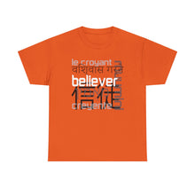 Load image into Gallery viewer, Many Ways To Say Believer : Heavy Cotton Tee
