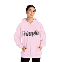 Load image into Gallery viewer, #NoCompetition : Heavy Blend™ Hooded Sweatshirt : Light
