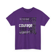 Load image into Gallery viewer, Many Ways To Say Courage : Heavy Cotton Tee
