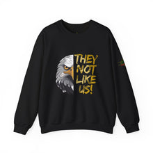 Load image into Gallery viewer, They Not Like Us! Crewneck Sweatshirt (Adult Size)
