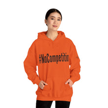 Load image into Gallery viewer, #NoCompetition : Heavy Blend™ Hooded Sweatshirt : Light
