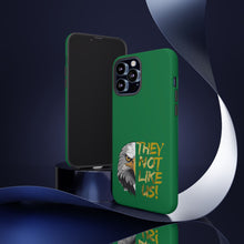 Load image into Gallery viewer, They Not Like Us! iPhone Case
