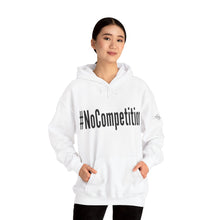 Load image into Gallery viewer, #NoCompetition : Heavy Blend™ Hooded Sweatshirt : Light
