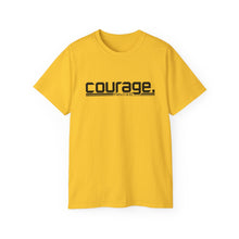 Load image into Gallery viewer, Bold Courage : Heavy Cotton Tee : Black Letters
