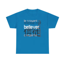 Load image into Gallery viewer, Many Ways To Say Believer : Heavy Cotton Tee
