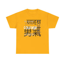 Load image into Gallery viewer, Many Ways To Say Courage : Heavy Cotton Tee
