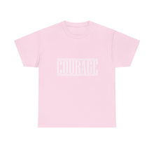 Load image into Gallery viewer, Courage : Heavy Cotton Tee : White Letters
