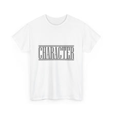 Load image into Gallery viewer, Character : Heavy Cotton Tee : Black Letters
