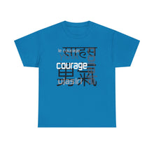 Load image into Gallery viewer, Many Ways To Say Courage : Heavy Cotton Tee

