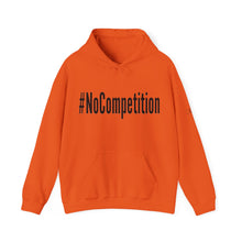 Load image into Gallery viewer, #NoCompetition : Heavy Blend™ Hooded Sweatshirt : Light
