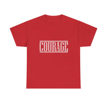 Load image into Gallery viewer, Courage : Heavy Cotton Tee : White Letters
