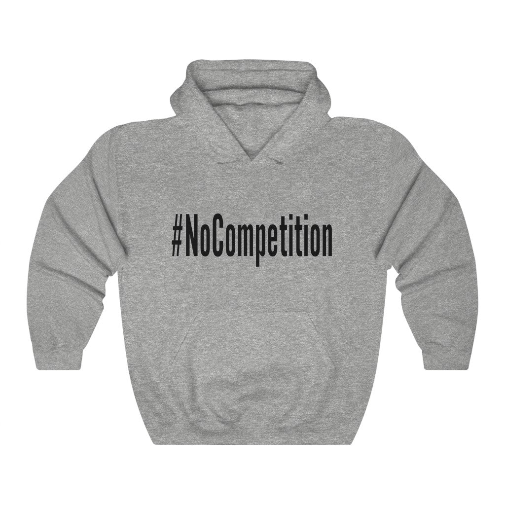 #NoCompetition : Heavy Blend™ Hooded Sweatshirt : Light