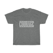 Load image into Gallery viewer, Courage : Heavy Cotton Tee : White Letters
